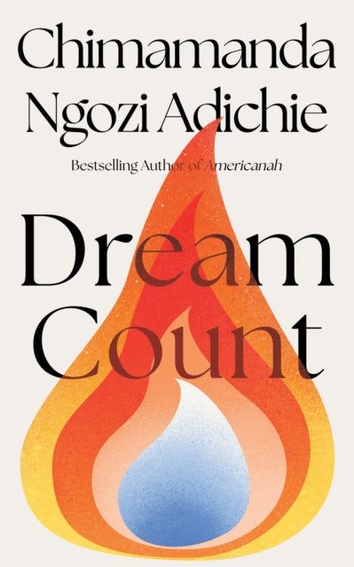 Dream Count by Chimamanda Ngozi Adichie.
