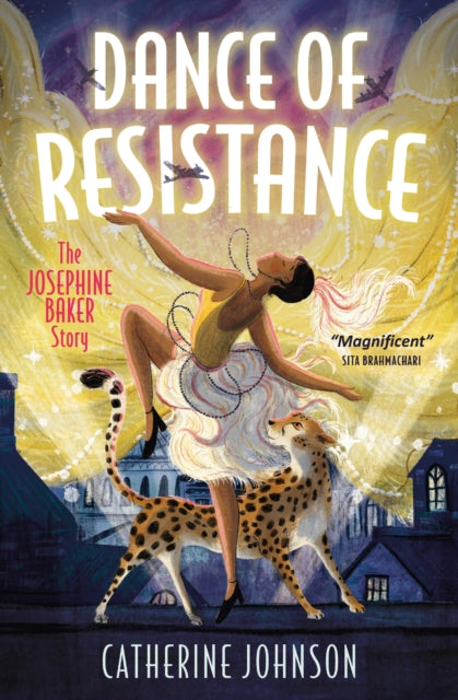 Dance of Resistance : The Josephine Baker Story by Catherine Johnson Published: 11 Sep 2025.