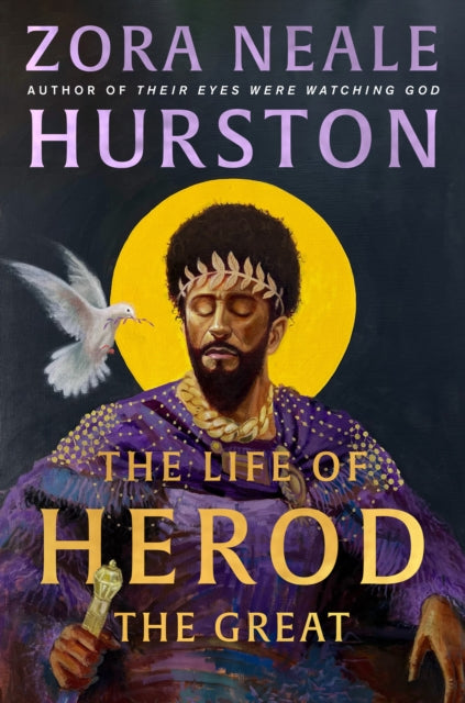 The Life of Herod the Great by Zora Neale Hurston Published: 7 Jan 2025.