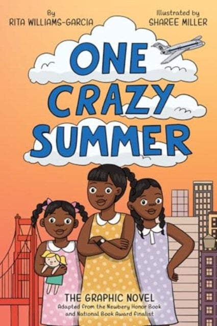 One Crazy Summer: The Graphic Novel by Rita Williams-Garcia. Published:19 Jun 2025.