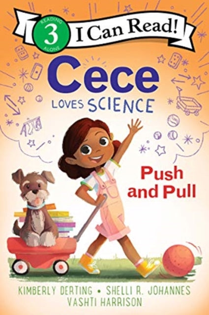Cece Loves Science: Push and Pull by Kimberly Derting.