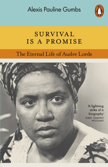 Survival is a Promise : The Eternal Life of Audre Lorde by Alexis Pauline Gumbs Published: 21 Aug 2025.