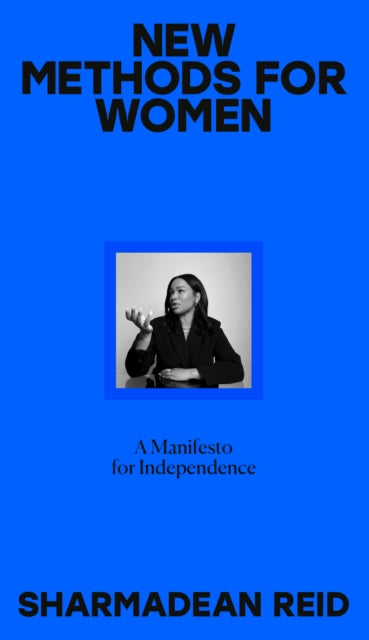 New Methods for Women by Sharmadean Reid.