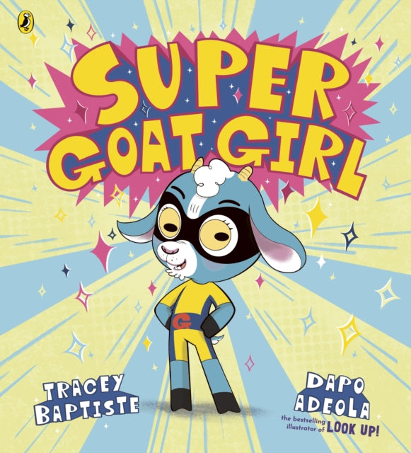 Super Goat Girl by Tracey Baptiste Published:17 Jul 2025.
