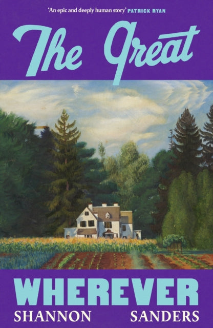 The Great Wherever by Shannon Sanders