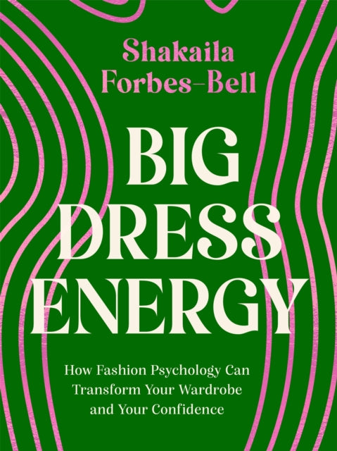 Big Dress Energy by Shakaila Forbes-Bell - Afrori Books LTD