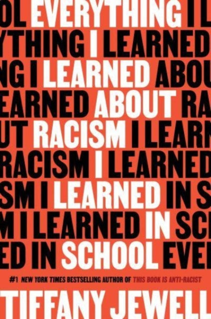 Everything I Learned About Racism I Learned in School by Tiffany Jewell.