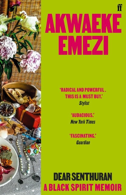 Dear Senthuran : A Black spirit memoir by Akwaeke Emezi.