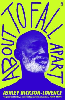 About to Fall Apart by Ashley Hickson-Lovence Published: 9th April 2026