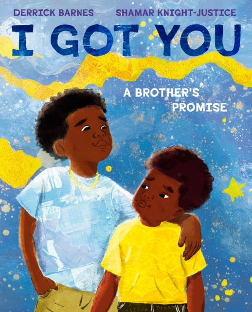 I Got You by Derrick Barnes.