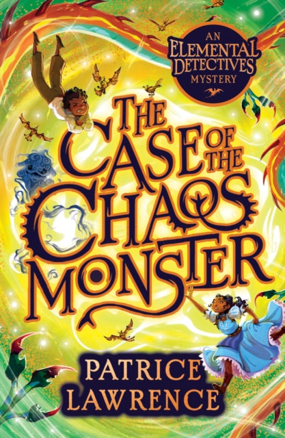 The Case of the Chaos Monster: an Elemental Detectives Adventure by Patrice Lawrence - Afrori Books LTD