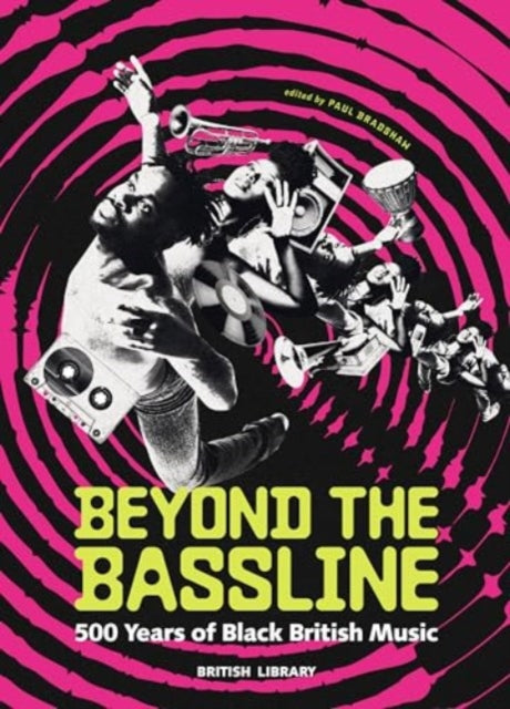 Beyond the Bassline : 500 Years of Black British Music - Introduced by Aleema Gray and Mykaell Riley