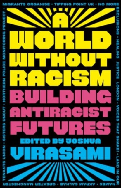 A World Without Racism Joshua Virasami.