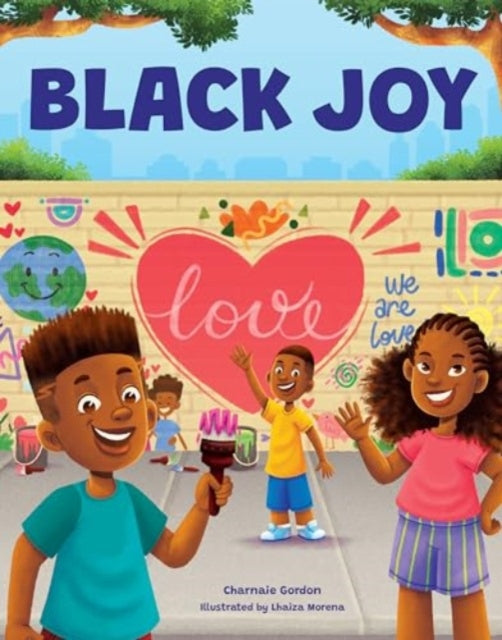 Black Joy : Love Yourself, Love Your Culture - 9780760394403