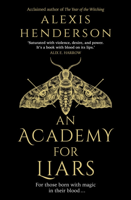 An Academy for Liars by Alexis Henderson.