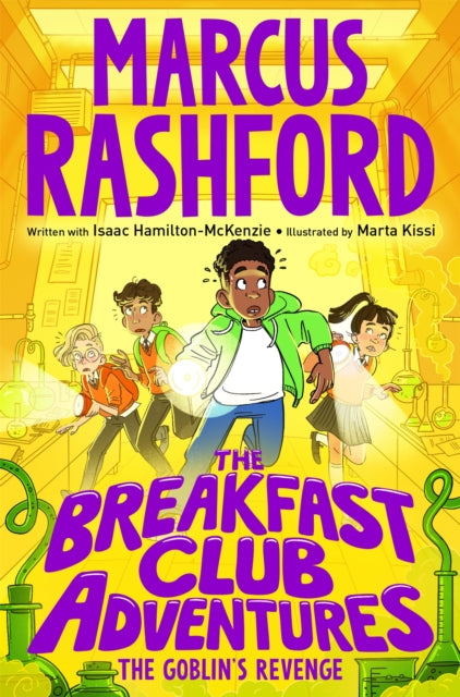 The Breakfast Club Adventures: The Goblin's Revenge by Marcus Rashford and Isaac Hamilton-McKenzie.
