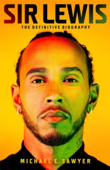 Sir Lewis : The Definitive Biography by Michael E. Sawyer Published: 5 March 2026 - Afrori Books LTD