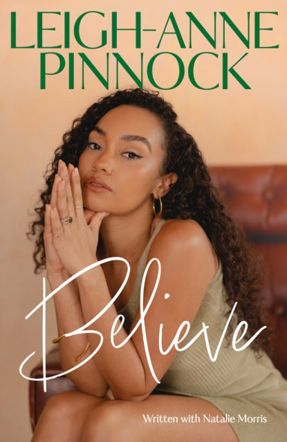 Believe by Leigh-Anne Pinnock - Afrori Books LTD