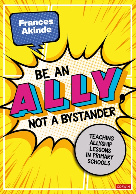 Be an Ally, not a Bystanderby Frances Akinde.