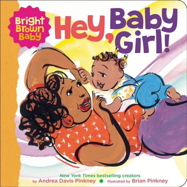 Hey, Baby Girl by Andrea Davis Pinkney - Afrori Books LTD
