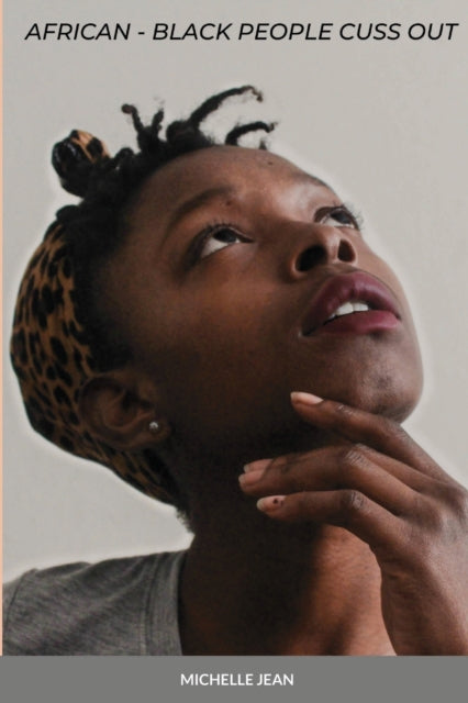 African - Black People Cuss Out by Michelle Jean - Afrori Books LTD