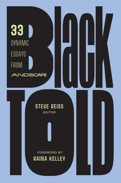 Blacktold : 33 Dynamic Essays from Andscape - 9781368076630