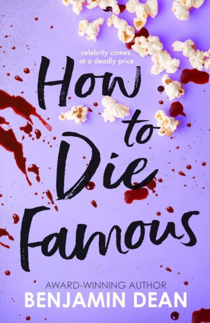 How To Die Famous by Benjamin Dean - Afrori Books LTD