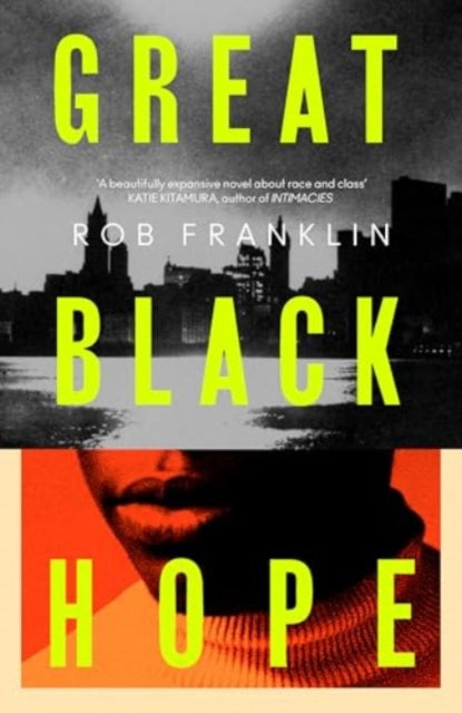 Great Black Hope by Rob Franklin.