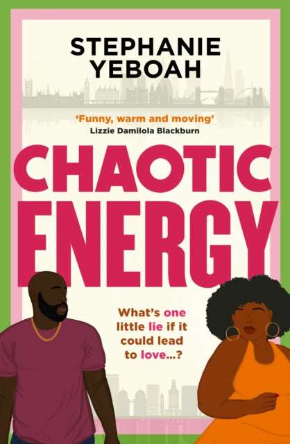 Chaotic Energy : The hilarious, heartfelt, must-read romantic comedy - 9781398721869