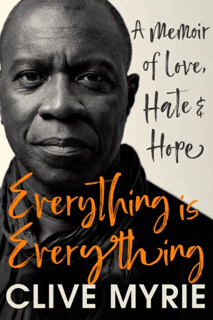 Everything is Everything by Clive Myrie - Afrori Books LTD