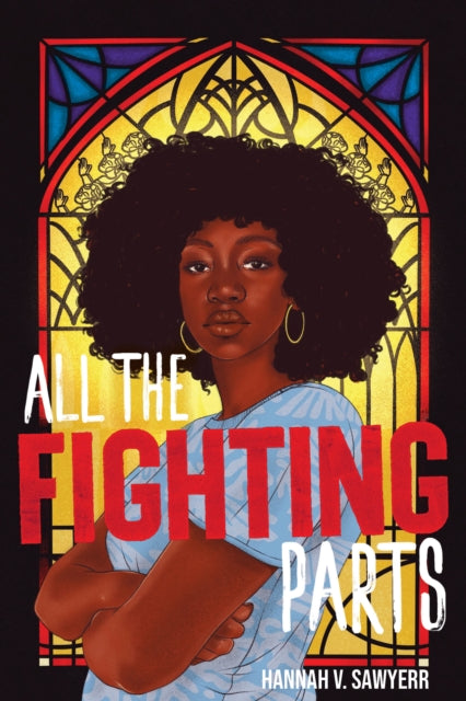 All the Fighting Parts by Hannah V. Sawyerr - Afrori Books LTD