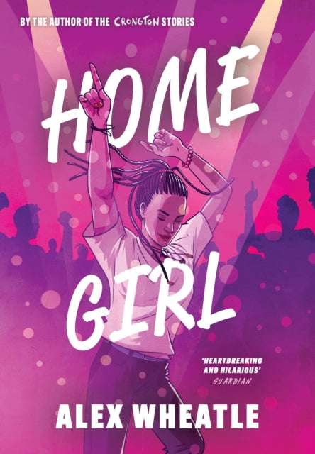 Home Girl : or The Miseducation of Naomi Brisset by Alex Wheatle