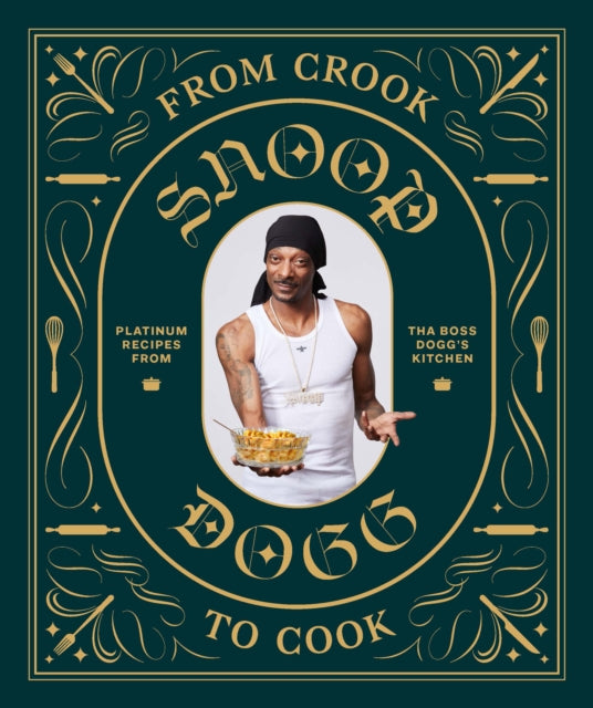 From Crook to Cook by Snoop Dogg - Afrori Books LTD