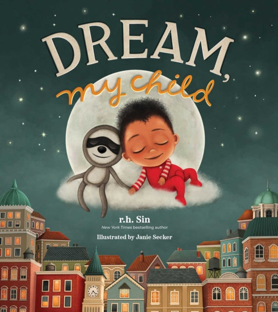 Dream, My Child - 9781524867867