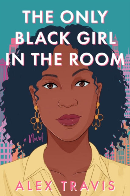 The Only Black Girl In The Room : A Novel - 9781639106936