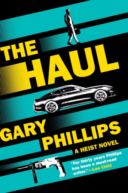 The Haul : A Heist Novel by Gary Phillips Published 14 July 2026