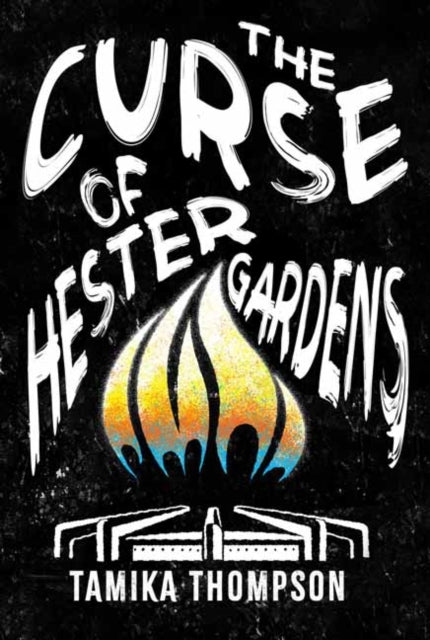 The Curse of Hester Gardens - 9781645663195