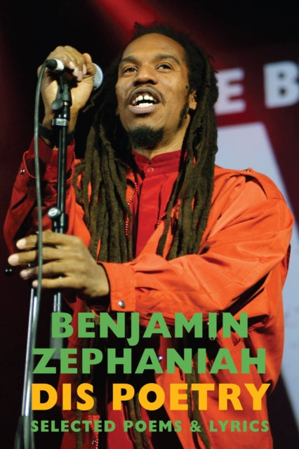 Dis Poetry : Selected Poems & Lyrics by Benjamin Zephaniah.