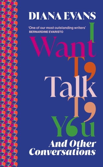 I Want to Talk to You by Diana Evans.