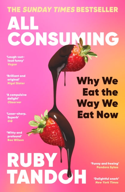 All Consuming by Ruby Tandoh