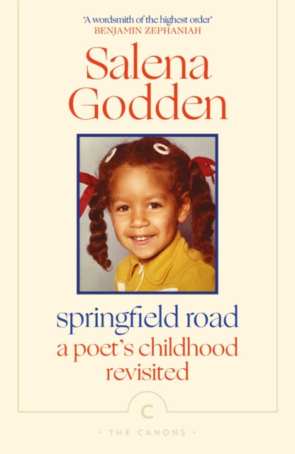 Springfield Road : A Poet’s Childhood Revisited by Salena Godden.