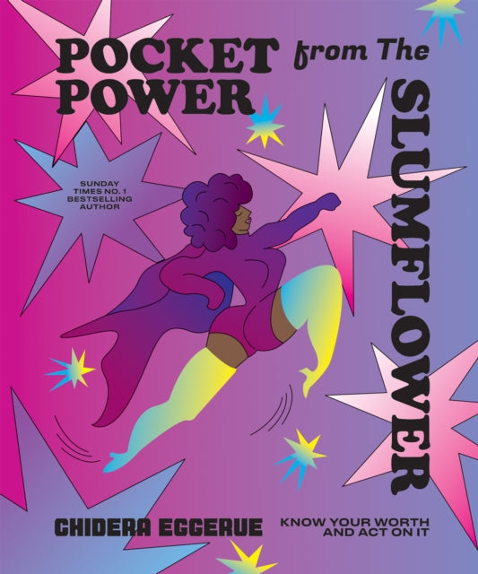 Pocket Power from The Slumflower : Know Your Worth and Act On It by Chidera Eggerue - Afrori Books LTD