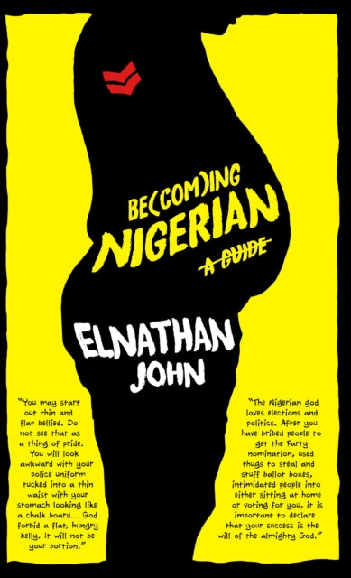 Becoming Nigerian by Elnathan John.
