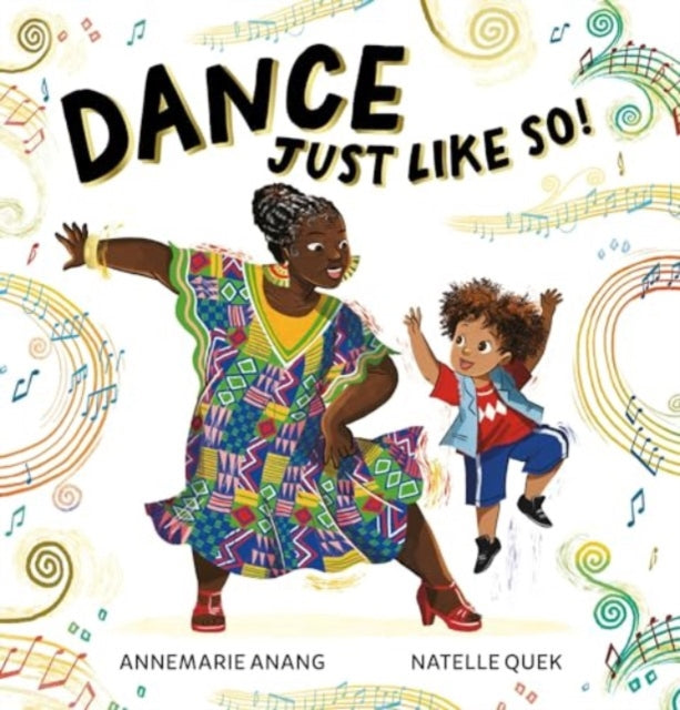 Dance Just Like So! by Annemarie Anang.