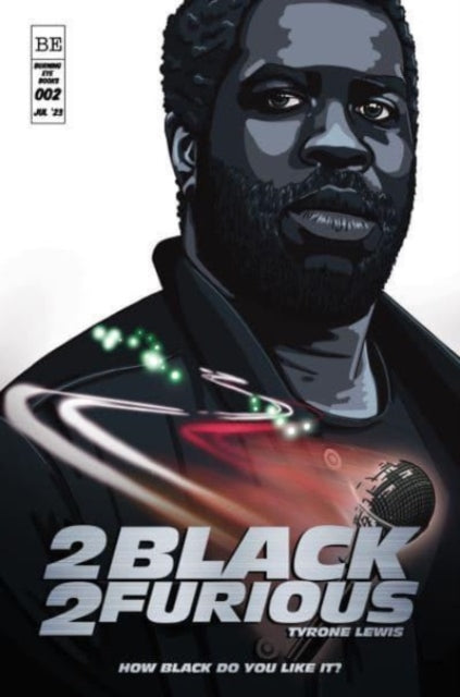 2 Black 2 Furious by Tyrone Lewis - Afrori Books LTD
