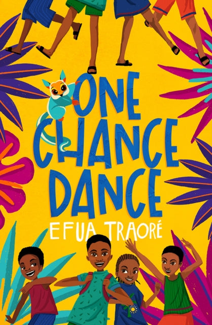 One Chance Dance by Efua Traore - Afrori Books LTD