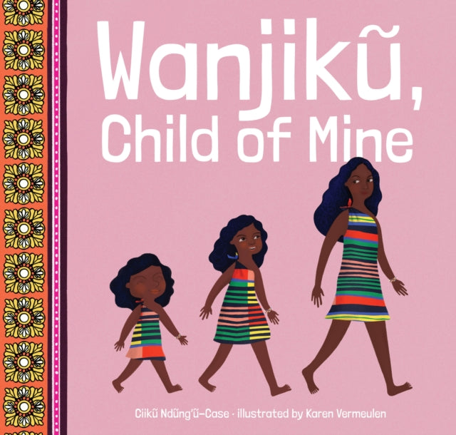 Wanjik, Child of Mine by Ciiku Ndung'u-Case.
