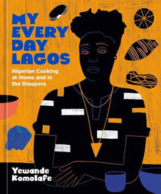 My Everyday Lagos by Yewande Komolafe - Afrori Books LTD