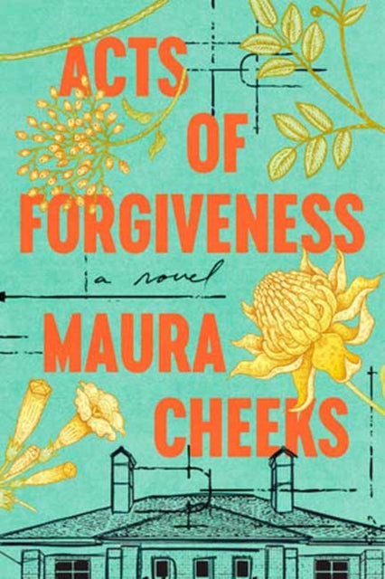 Acts of Forgiveness : A Novel by Maura Cheeks Published: 13th February 2024 - Afrori Books LTD