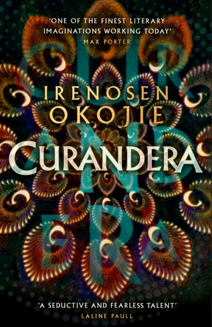 Curandera by Irenosen Okojie Published: 27th June 2024 - Afrori Books LTD